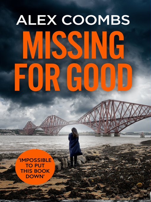 Title details for Missing For Good by Alex Coombs - Available